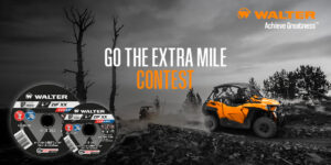 WALTER Surface Technologies, “Go the Extra Mile” contest, ZIP XX, ceramic cut-off wheel, Polaris RZR TRAIL, angle grinders, Drillco drill bit sets, ArcOne helmets, metalworking solutions, Marc Brunet Gagne, Éliane Ouimet